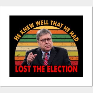 Attorney General Bill Barr He knew well that he had lost the election Trump Posters and Art